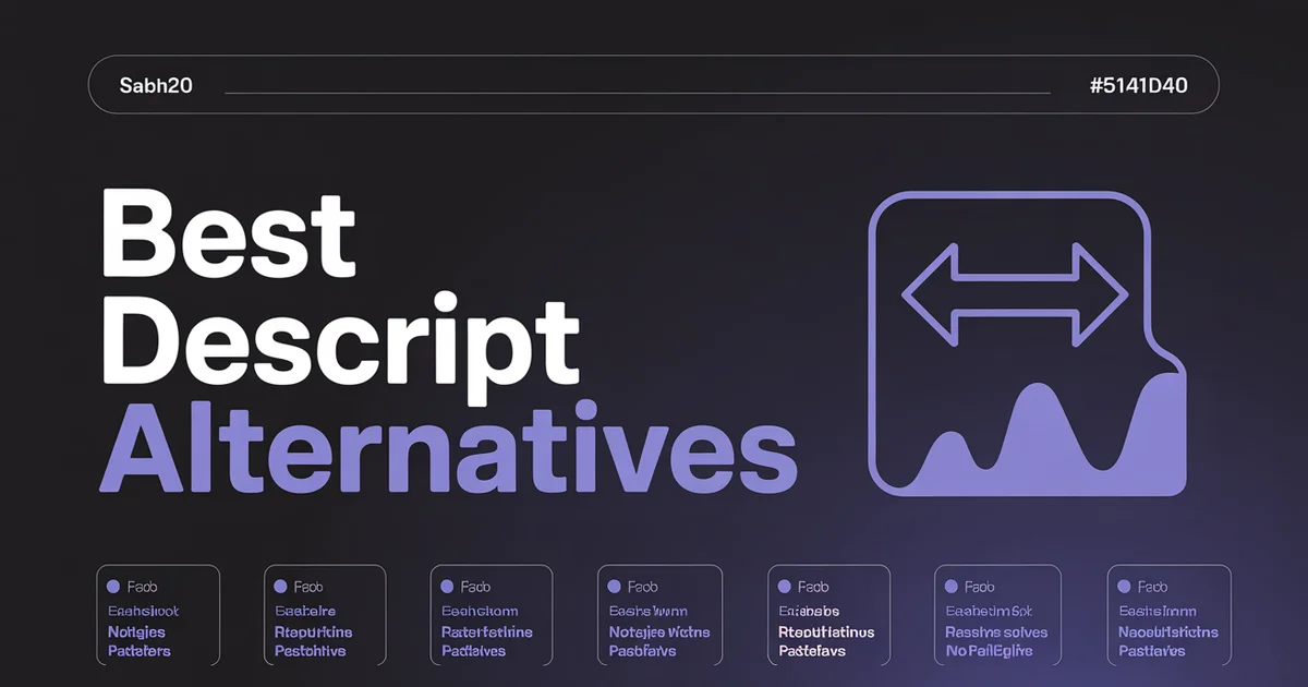Best Descript Alternatives 2026, bold headline beside a swap-arrows icon on a dark indigo gradient